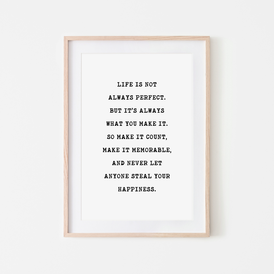 Life is not Always Perfect Print