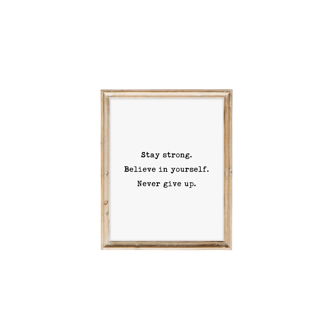Stay Strong Print