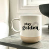stay golden, stay golden mug, mug, coffee