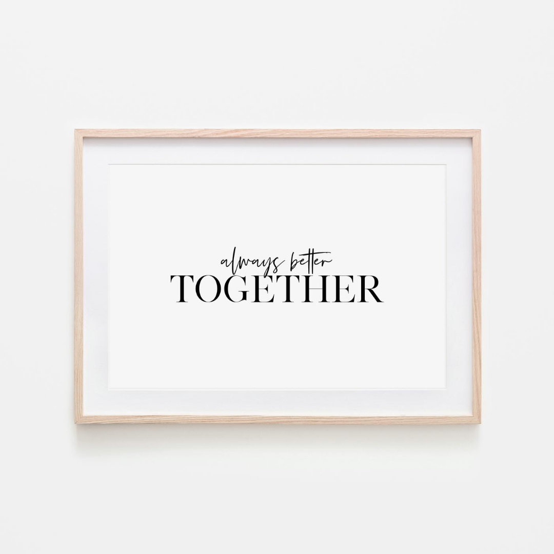 Pink Lemon Decor, Pink Lemon Decor Print, digital prints, digital print, home décor print, home décor prints, print image, printable, Pink Lemon Decor Always Better Together print, always better together print, always better together