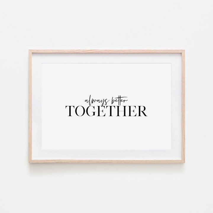 Pink Lemon Decor, Pink Lemon Decor Print, digital prints, digital print, home décor print, home décor prints, print image, printable, Pink Lemon Decor Always Better Together print, always better together print, always better together