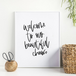 Welcome to our Beautiful Chaos Print
