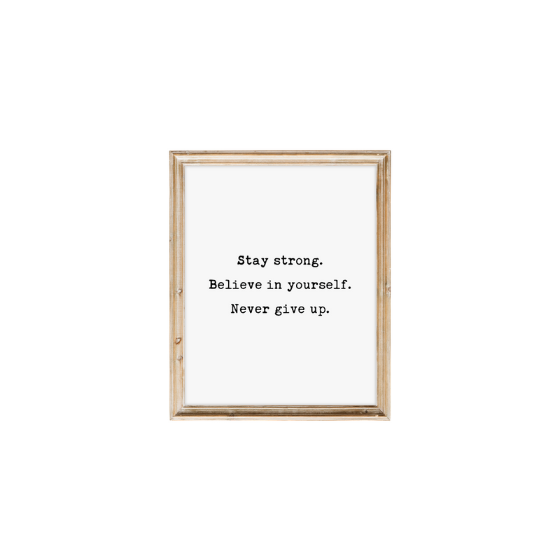 Stay Strong Print